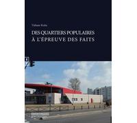 Des Quartiers Populaires À L'épreuve Des Faits