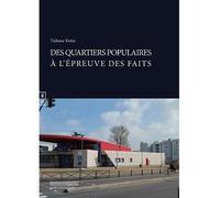 Des quartiers populaires à l'épreuve des faits - Tidiane Koïta - Complicites Eds - broché - Essai