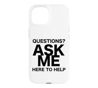 des Questions ? Demandez-Moi Ici pour Vous Aider Coque pour iPhone 15