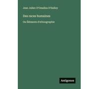 Des races humaines: Ou Éléments d'ethnographie