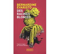 Des racines blondes - Bernardine Evaristo - Pocket - Poche - Roman