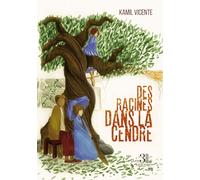 Des Racines dans la cendre