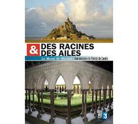Des Racines & Des Ailes - Le Mont-St-Michel