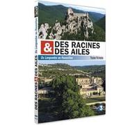 Des racines et des ailes Du Languedoc au Roussillon DVD E