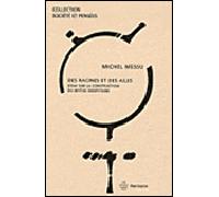 Des racines et des ailes Essai sur la construction du mythe identitaire - Michel Messu - Hermann - broché - Essai