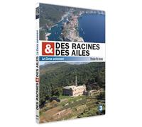Des racines et des ailes - Passion Patrimoine - La Corse autrement