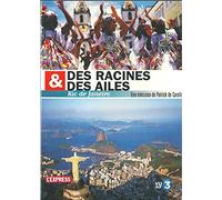 Des racines et des ailes : Rio de Janeiro