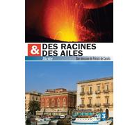 Des racines et des ailes : Sicile