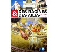 Des Racines & Des Ailes - Vienne