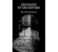 Des rages et des espoirs