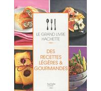 Des recettes légères & gourmandes