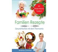 Des recettes pour la famille Avec des points Cuisiner sainement avec le Thermomix