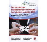 Des recherches collaboratives en sciences humaines et sociales (SHS) : Enjeux, modalités et limites