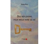 Des Réflexions Pour Mieux Vivre Sa Vie