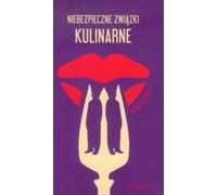Des relations culinaires dangereuses