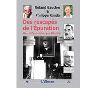 Des rescapés de l’Épuration: Marcel Déat - Georges Albertini