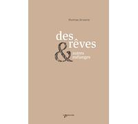 Des rêves et autres mélanges