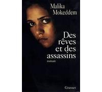 Des rêves et des assassins - Malika Mokeddem - Grasset - broché - Roman