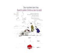 Des ricochets dans l'eau, quand la poésie s'invite au coeur du social