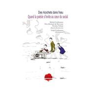 Des ricochets dans l'eau, quand la poésie s'invite au coeur du social