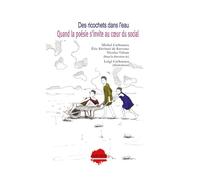 Des ricochets dans l'eau, quand la poésie s'invite au coeur du social