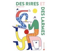 Des rires et des larmes