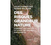 Des risques grandeur nature Comment l’extinction du vivant met en péril nos sociétés - Jacques Treiner - Le Pommier - broché - Essai