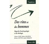 Des rites et des hommes - Regards d'anthropologie et de théologie