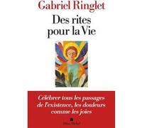 Des rites pour la Vie – Célébrer tous les passages de l'existence, les douleurs comme les joies