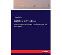 Des Ritters Carl Von Linne