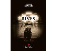Des Rives - Charles Sanson - Spinelle Eds - broché - Roman