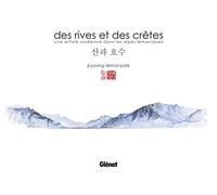 Des rives et des crêtes: Une artiste coréenne dans les Alpes lémaniques