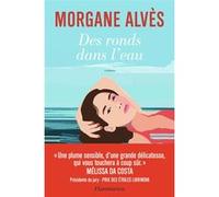 Des ronds dans l'eau Morgane Alvès (Auteur)