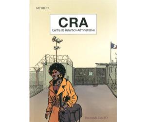 DES RONDS DANS L'O CRA : centre de rétention administrative