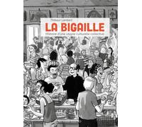 DES RONDS DANS L'O La bigaille - Histoire d'une utopie culturellle collective