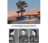 Des ronds dans l'O Le sourire d'Auschwitz - L'histoire de Lisette Moru, résistante bretonne