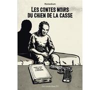 DES RONDS DANS L'O Les contes noirs du chien de la casse