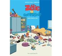 Des ronds dans l'O Zélie et compagnie - Amis pour la vie