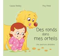 Des ronds dans mes orteils: Une aventure céréalière
