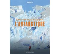 Des ronds de serviette pour l'Antarctique - Padhen - Les Arenes Eds - broché - Bande dessinée