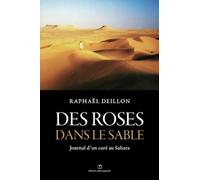 Des roses dans le sable : Journal d'un curé au Sahara