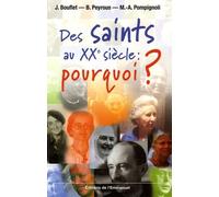Des saints au XXe siècle : pourquoi ?