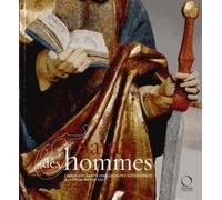 Des Saints Et Des Hommes - L'image Des Saints Dans Les Alpes Occidentales À La Fin Du Moyen Age