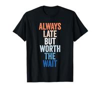 des sarcastiques drôles, Toujours en Retard mais Qui Valent Le détour, Femmes rétro T-Shirt