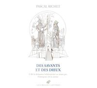 Des savants et des dieux: I. De la divination babylonienne au miracle grec, l'émergence de la science
