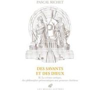 Des savants et des dieux Pascal Richet (Auteur)