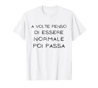 Des scénettes ironiques divertissantes J'ai parfois pensé à être normal T-Shirt