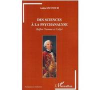 Des sciences à la psychanalyse Buffon l'homme et l'objet - Anita Iscovich - L'harmattan - broché - Essai