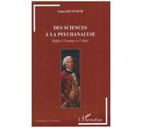 Des sciences à la psychanalyse Buffon l'homme et l'objet - Anita Iscovich - L'harmattan - broché - Essai