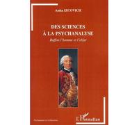 Des sciences à la psychanalyse Buffon l'homme et l'objet - Anita Iscovich - L'harmattan - broché - Essai